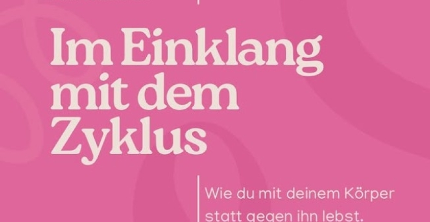 Im Einklang mit dem Zyklus